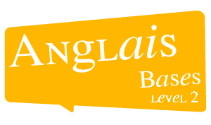 AnglaisBases level 2