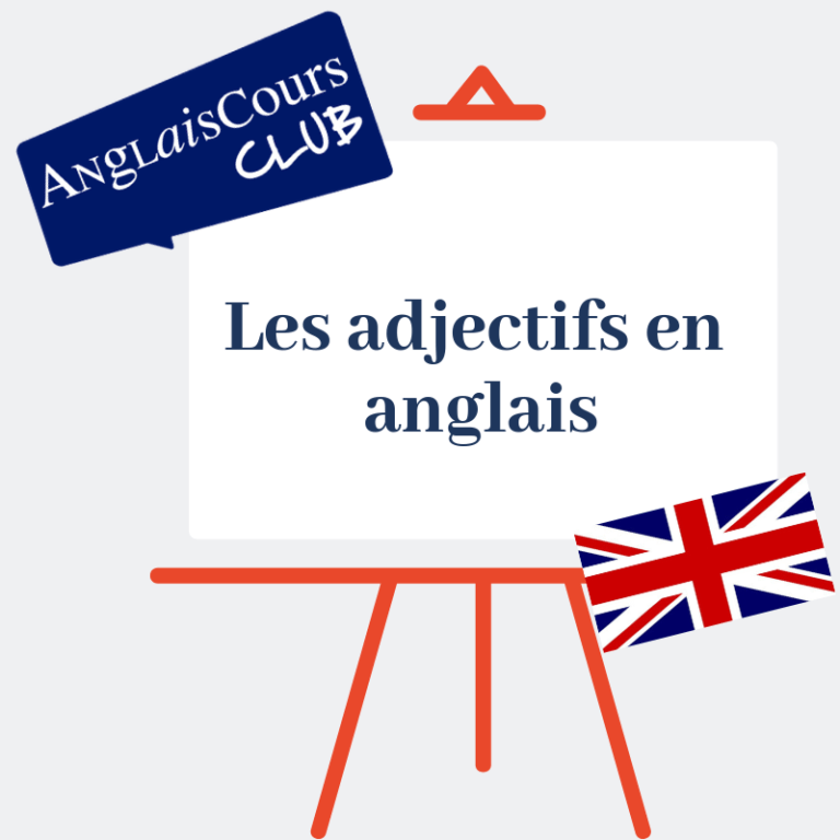 Les adjectifs en anglais.
