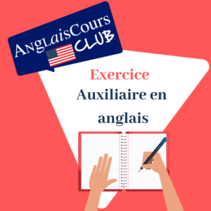 Exercice auxiliaires _ anglais cours club