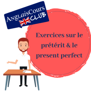 Exercices sur le prétérit/present perfect en anglais.