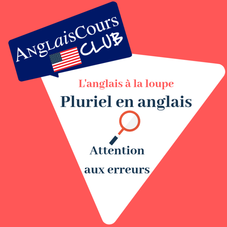 pluriel en anglais, attention aux erreurs - anglais cours club