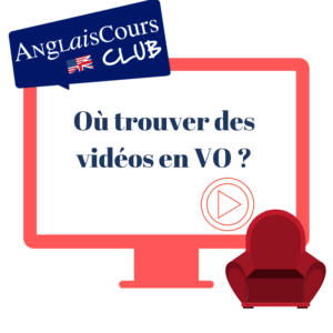 Où trouver des films et vidéos en vo anglaise?