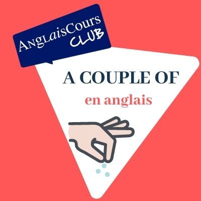 vignette sur a couple of en anglais