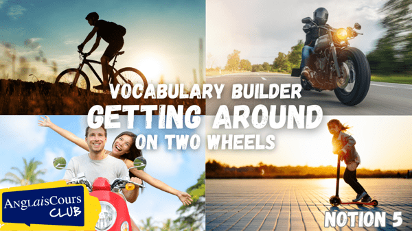 Vocabulary Builder – Getting Around On Two Wheels – Notion 5