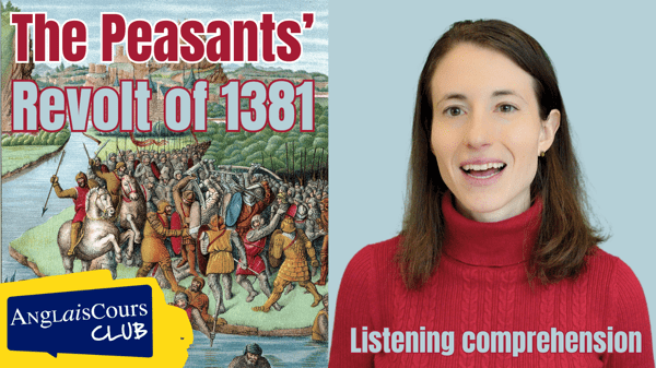 Listening Comprehension – The Peasants’ Revolt of 1381