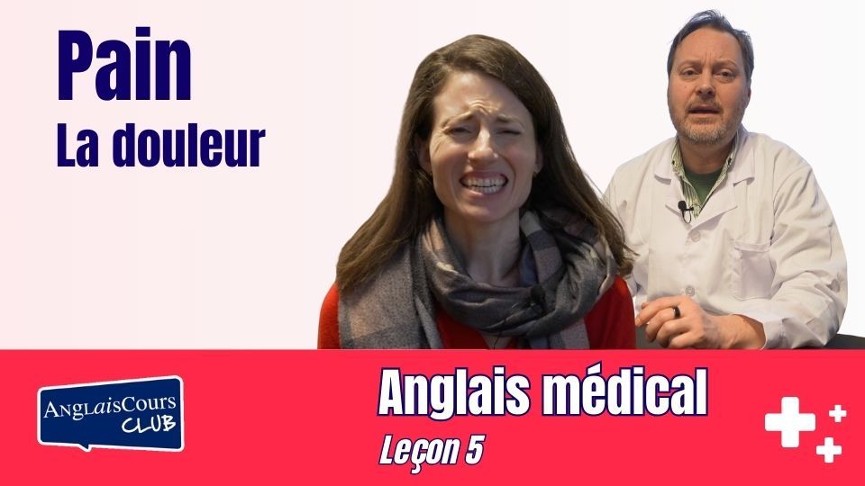 Leçon 5 – La Douleur