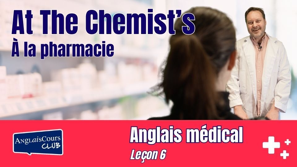 Leçon 6 – À La Pharmacie