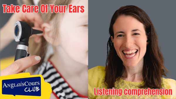 Listening Comprehension – Take Care Of Your Ears