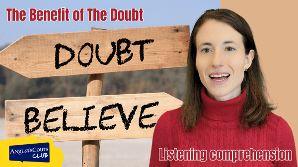 Listening Comprehension – The Benefit Of The Doubt