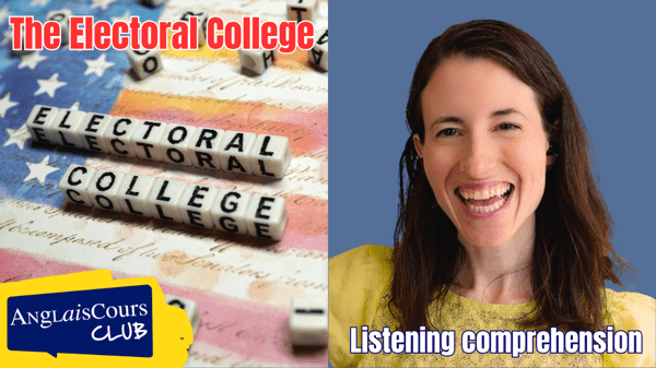 Listening Comprehension – The Electoral College