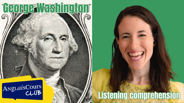 Listening Comprehension – George Washington