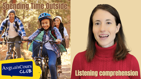Listening Comprehension – Spending time outside