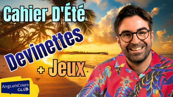 Cahier D’Été 2026 – Devinettes et jeux en anglais